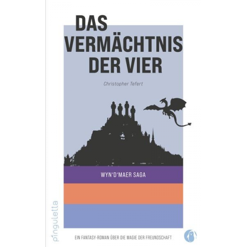 Christopher Tefert - Das Vermächtnis der Vier