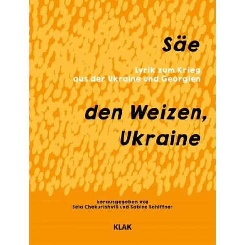 Säe den Weizen, Ukraine