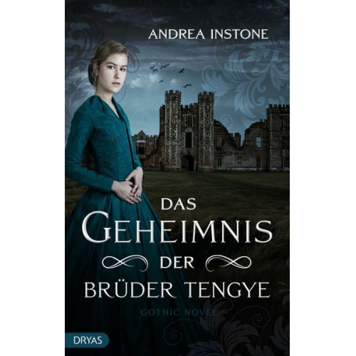 Andrea Instone - Das Geheimnis der Brüder Tengye