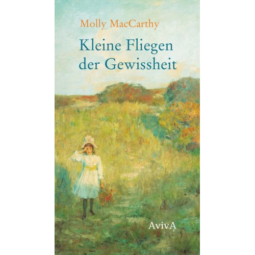 Molly MacCarthy - Kleine Fliegen der Gewissheit