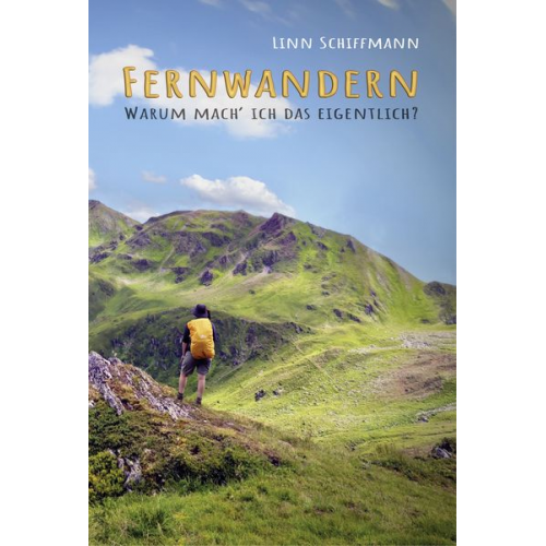 Linn Schiffmann - Fernwandern