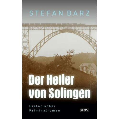 Stefan Barz - Der Heiler von Solingen