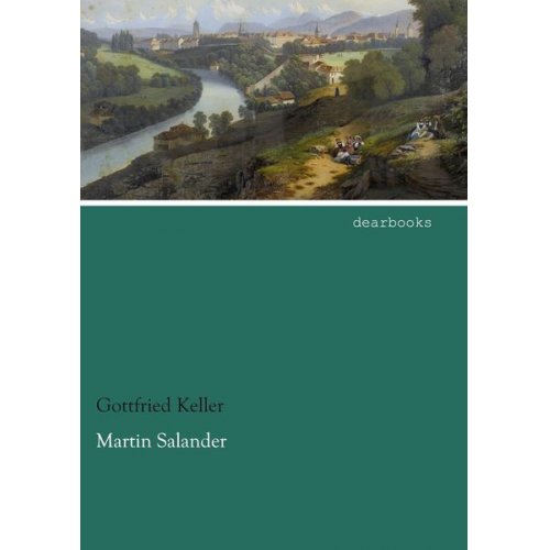 Gottfried Keller - Martin Salander