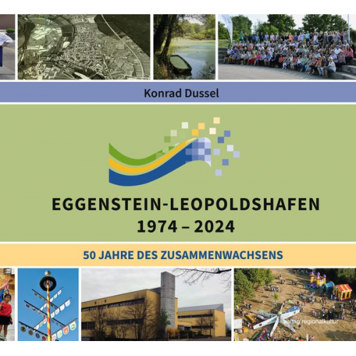 Konrad Dussel - Eggenstein-Leopoldshafen 1974-2024