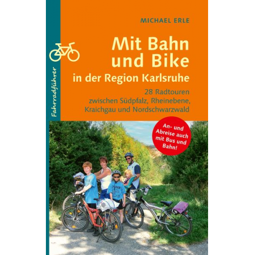 Michael Erle - Mit Bahn und Bike in der Region Karlsruhe