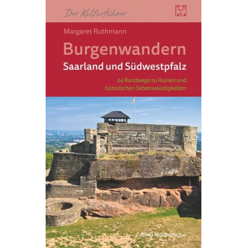 Margaret Ruthmann - Burgenwandern Saarland und Südwestpfalz