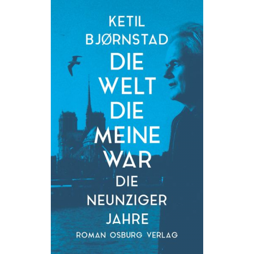 Ketil Bjørnstad - Die Welt die meine war