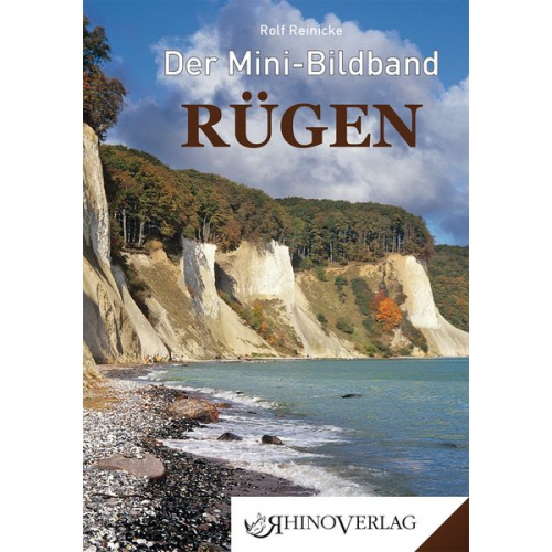 Rolf Reinicke - Der Mini-Bildband Rügen