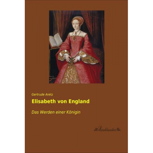 Gertrude Aretz - Elisabeth von England