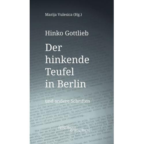 Hinko Gottlieb - Der hinkende Teufel in Berlin und andere Schriften