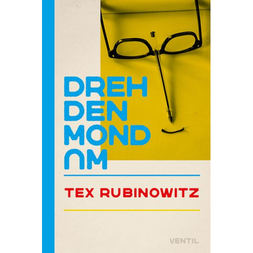 Tex Rubinowitz - Dreh den Mond um