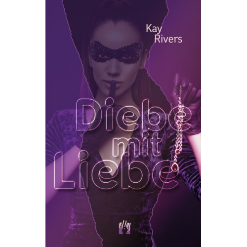 Kay Rivers - Diebe mit Liebe