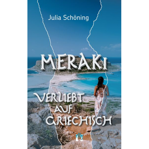 Julia Schöning - Meraki ‒ Verliebt auf Griechisch