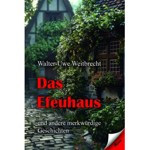 Walter-Uwe Weitbrecht - Das Efeuhaus