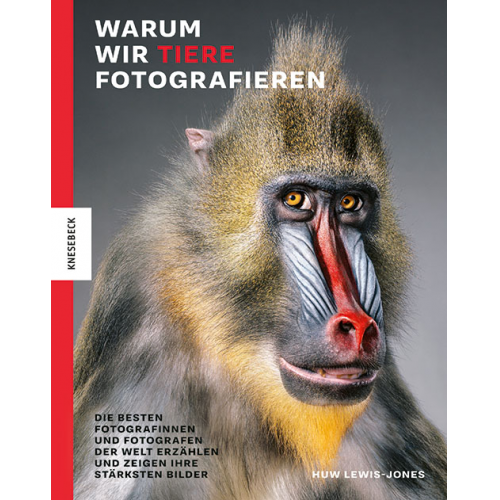 Huw Lewis-Jones - Warum wir Tiere fotografieren