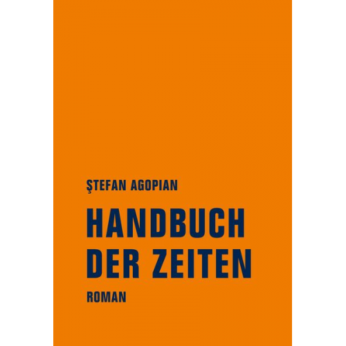 Ștefan Agopian - Handbuch der Zeiten