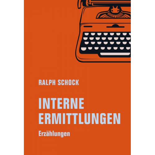 Ralph Schock - Interne Ermittlungen