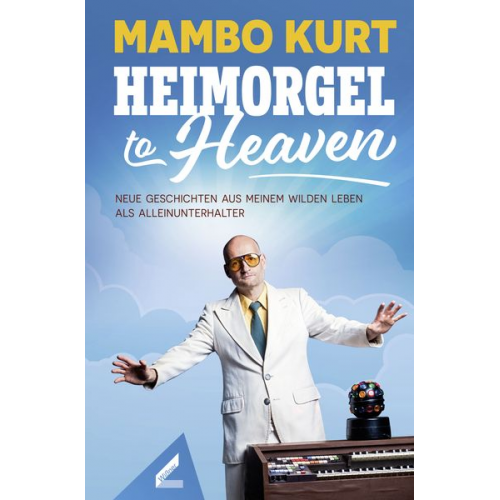 Mambo Kurt - Heimorgel to Heaven