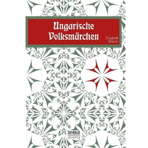 Elisabeth Sklarek - Ungarische Volksmärchen