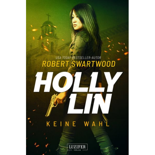 Robert Swartwood - KEINE WAHL (Holly Lin 2)