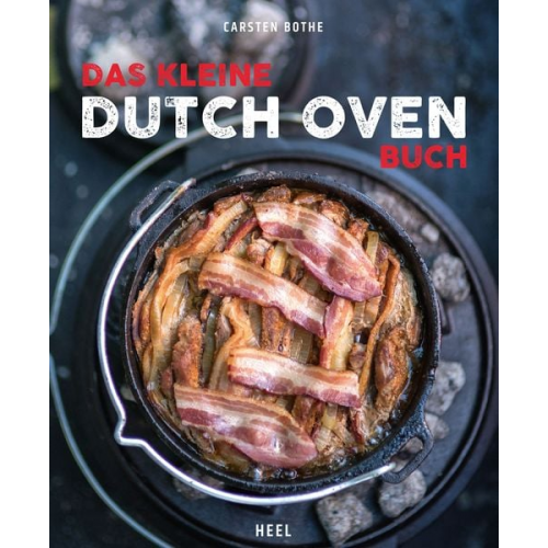 Carsten Bothe - Das kleine Dutch Oven Buch