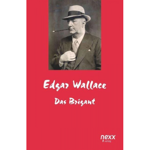 Edgar Wallace - Der Brigant