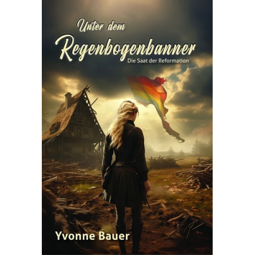 Yvonne Bauer - Unter dem Regenbogenbanner