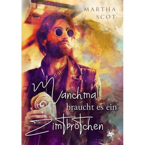 Martha Scot - Manchmal braucht es ein Zimtbrötchen