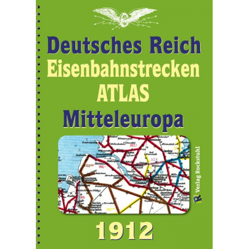 Eisenbahnstrecken Atlas 1912 – Deutsches Reich und Mitteleuropa