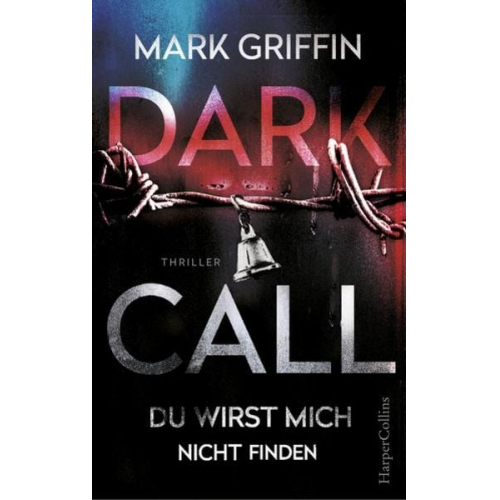 Mark Griffin - Dark Call - Du wirst mich nicht finden