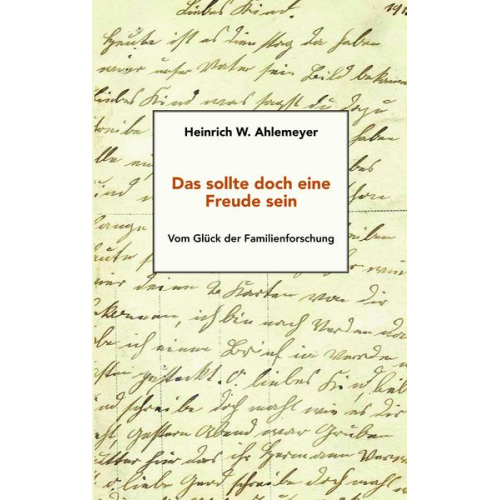 Heinrich W. Ahlemeyer - Das sollte doch eine Freude sein