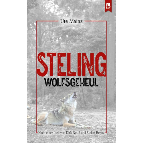 Ute Mainz - Steling: Wolfsgeheul