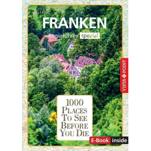 Rasso Knoller Seufert Katja Wegener - Reiseführer Franken. Regioführer inklusive Ebook. Ausflugsziele, Sehenswürdigkeiten, Restaurants & Hotels uvm.