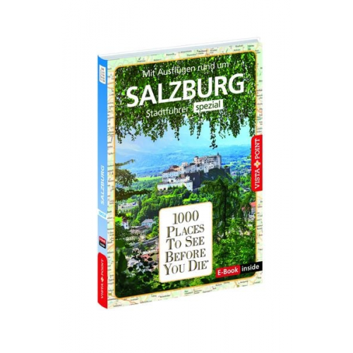Roland Mischke Katja Wegener - Reiseführer Salzburg. Stadtführer inklusive Ebook. Ausflugsziele, Sehenswürdigkeiten, Restaurant &amp; Hotels uvm.