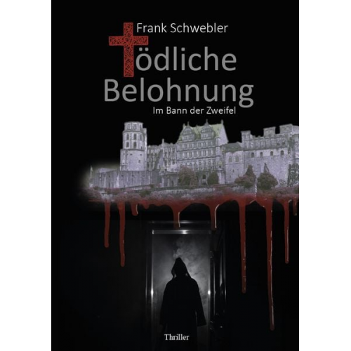 Frank Schwebler - Tödliche Belohnung