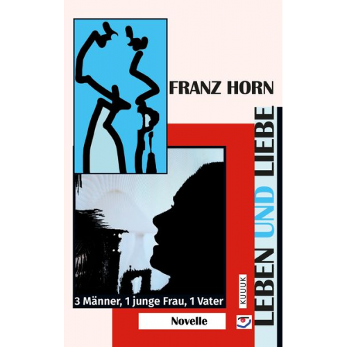 Franz Horn - Leben und Liebe