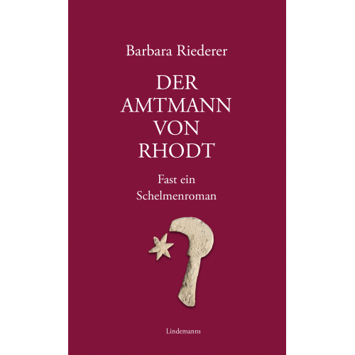 Riederer Barbara - Der Amtmann von Rhodt