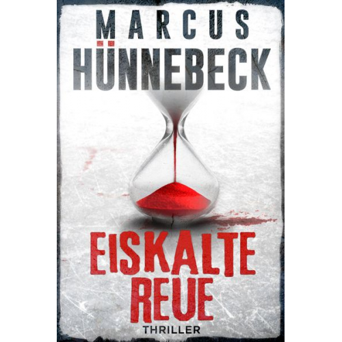 Marcus Hünnebeck - Eiskalte Reue