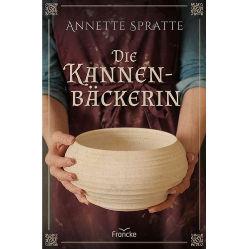 Annette Spratte - Die Kannenbäckerin