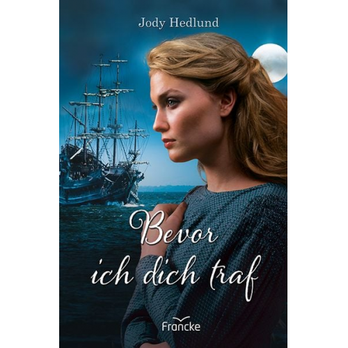 Jody Hedlund - Bevor ich dich traf