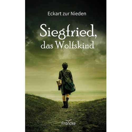 Eckart zur Nieden - Siegfried, das Wolfskind