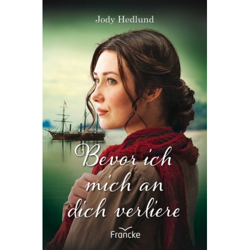 Jody Hedlund - Bevor ich mich an dich verliere