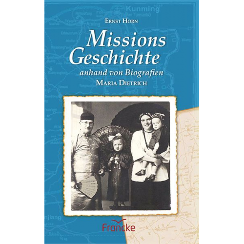 Ernst Horn - Missionsgeschichte anhand von Biografien