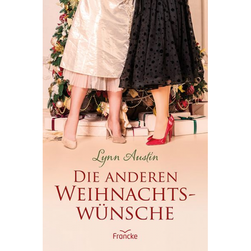 Lynn Austin - Die anderen Weihnachtswünsche