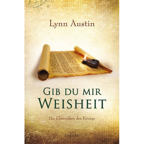 Lynn Austin - Gib du mir Weisheit