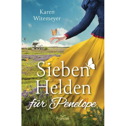 Karen Witemeyer - Sieben Helden für Penelope