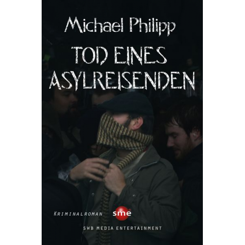 Michael Philipp - Tod eines Asylreisenden