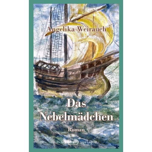 Angelika Weirauch - Das Nebelmädchen