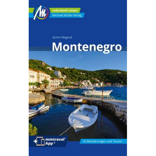 Achim Wigand - Montenegro Reiseführer Michael Müller Verlag