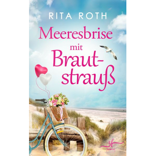 Rita Roth - Meeresbrise mit Brautstrauß